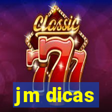jm dicas